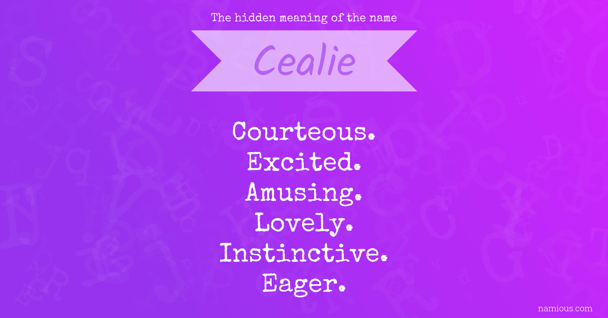 The hidden meaning of the name Cealie