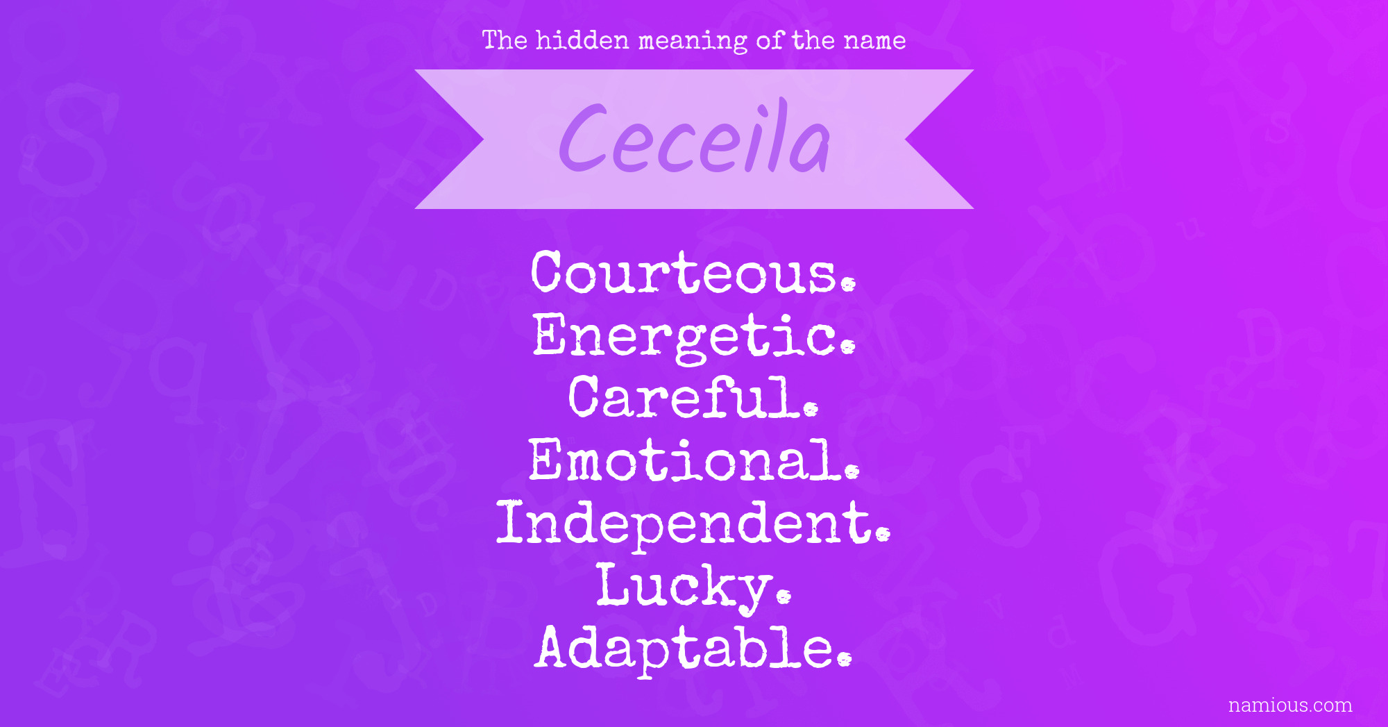 The hidden meaning of the name Ceceila