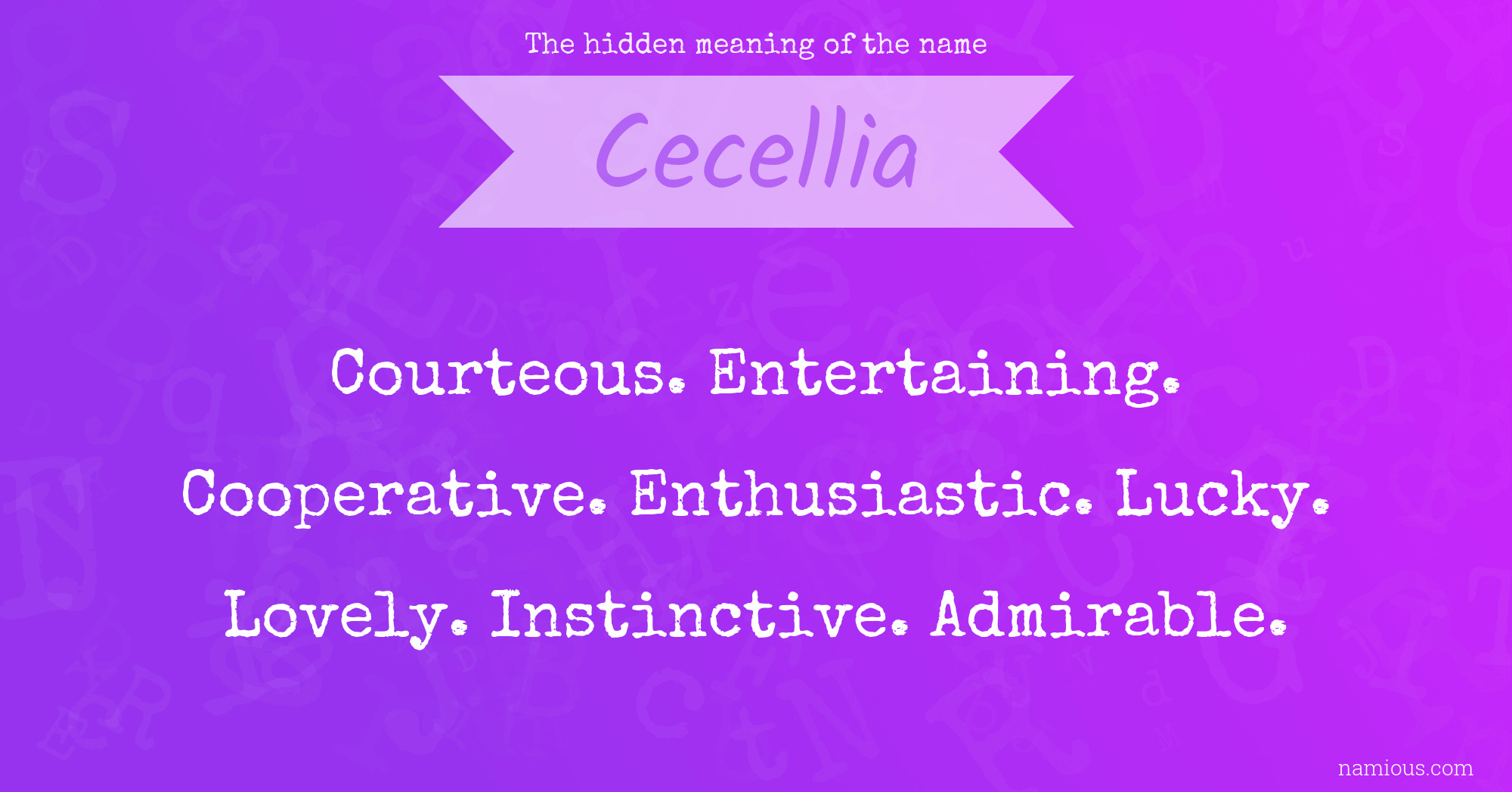 The hidden meaning of the name Cecellia