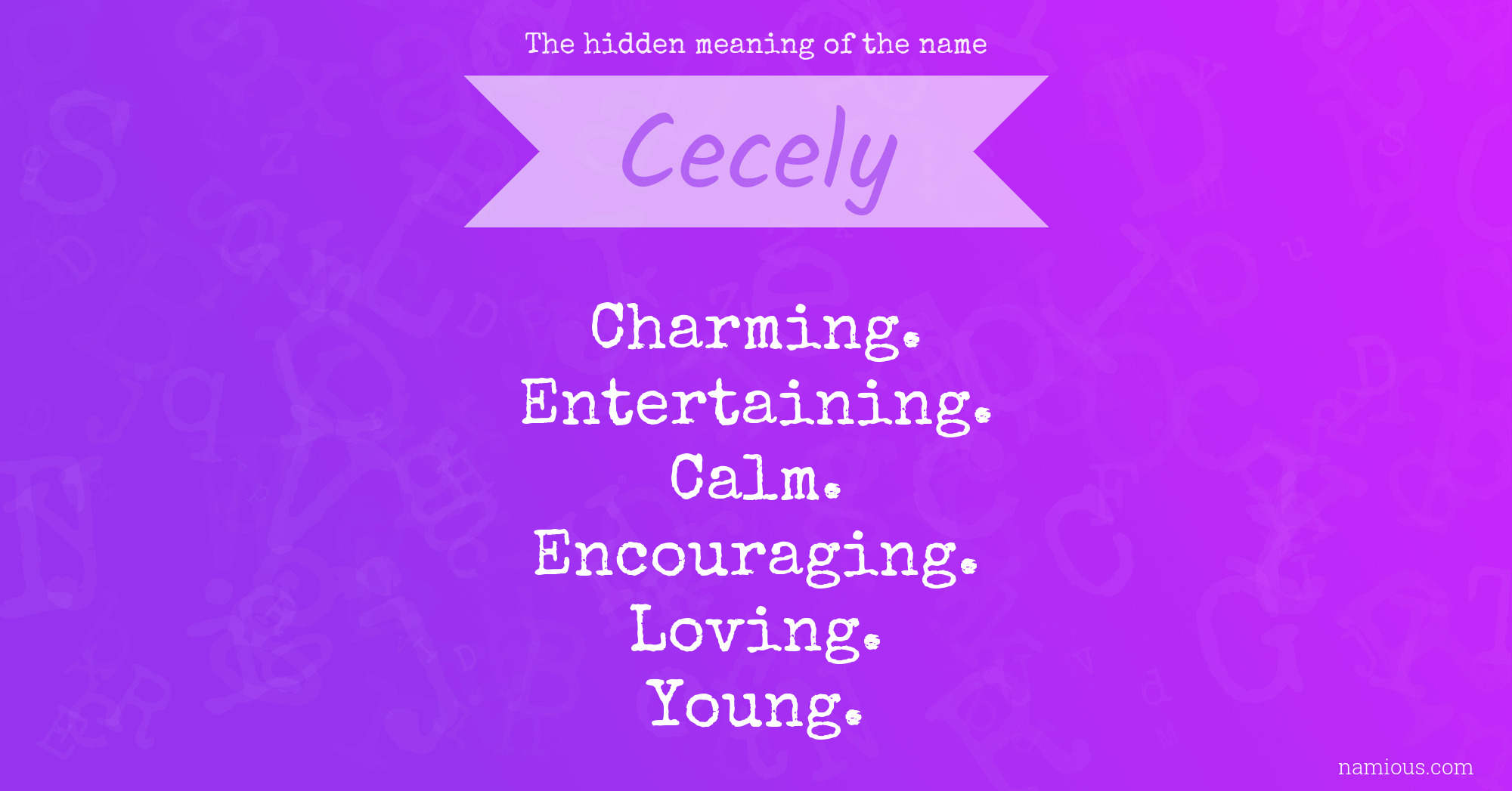 The hidden meaning of the name Cecely