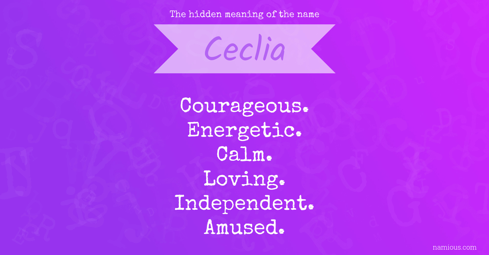 The hidden meaning of the name Ceclia