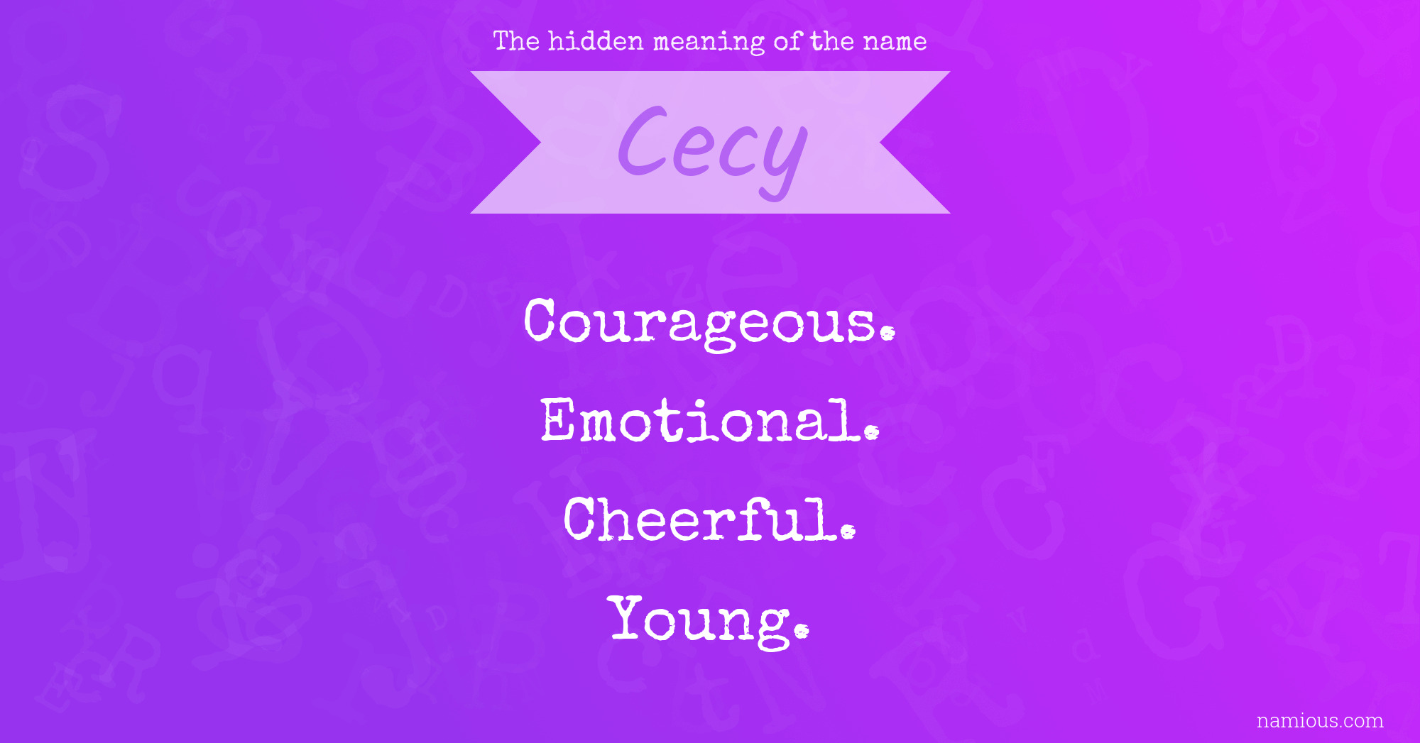 The hidden meaning of the name Cecy