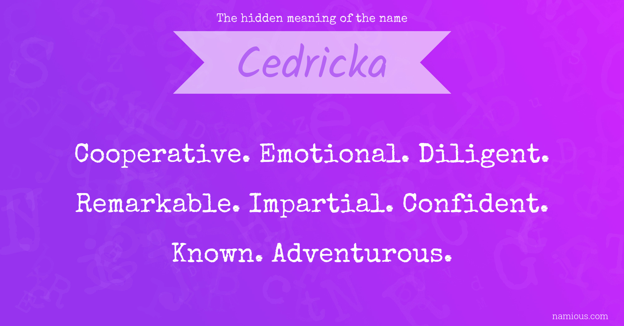 The hidden meaning of the name Cedricka