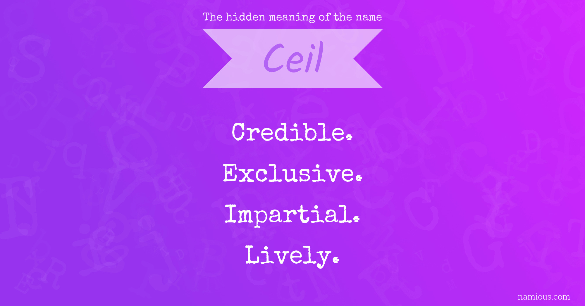 The hidden meaning of the name Ceil