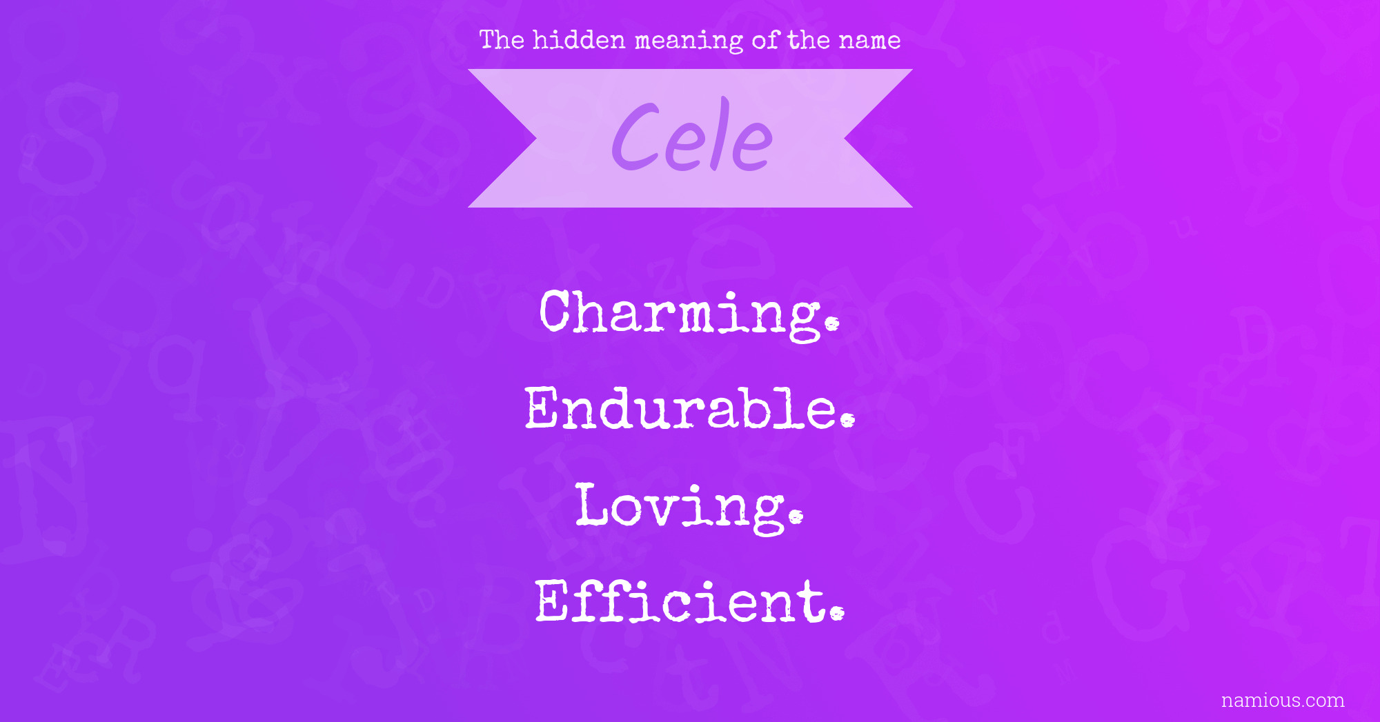 The hidden meaning of the name Cele