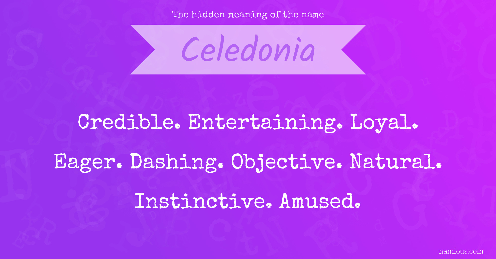 The hidden meaning of the name Celedonia