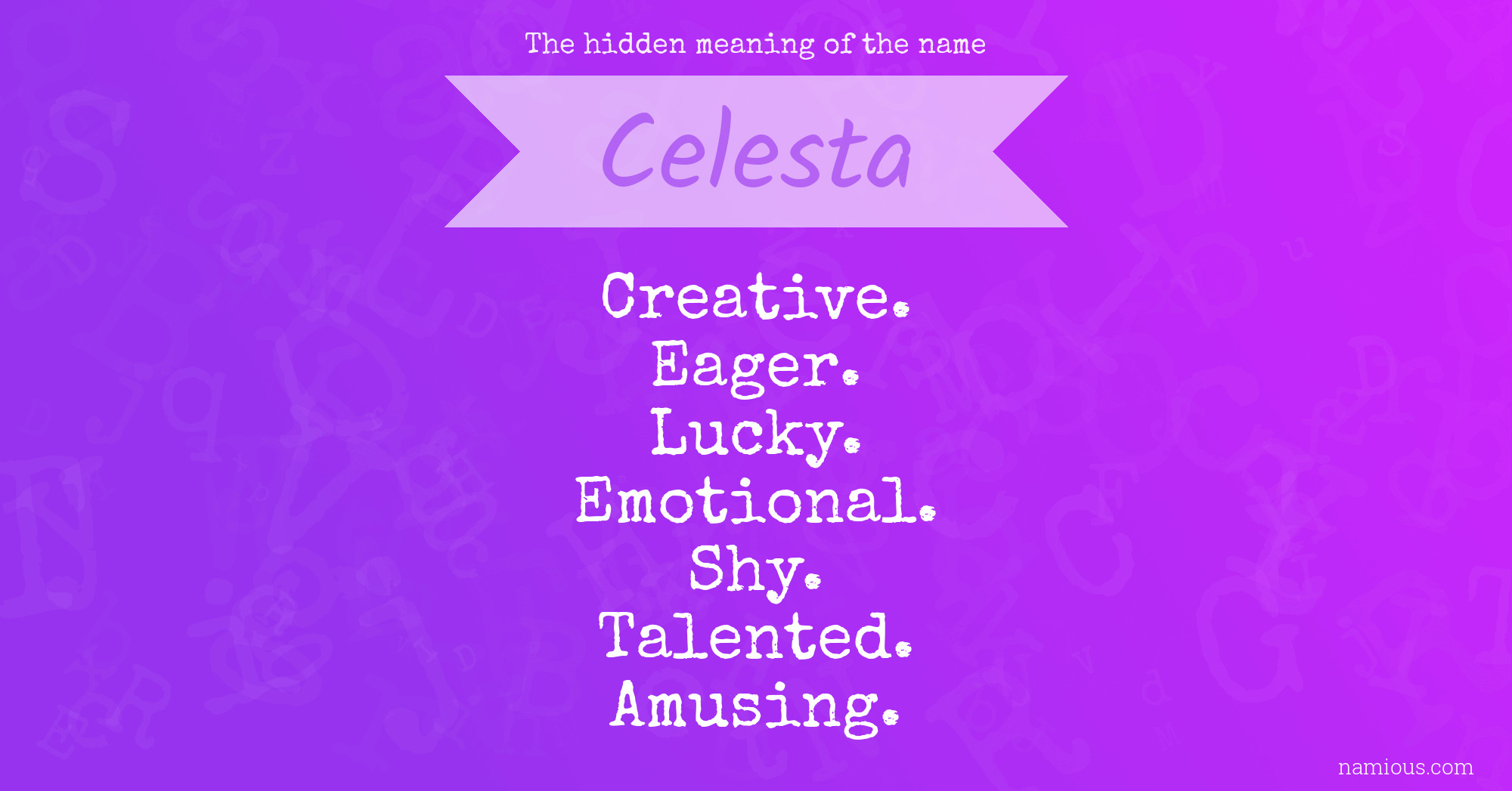 The hidden meaning of the name Celesta