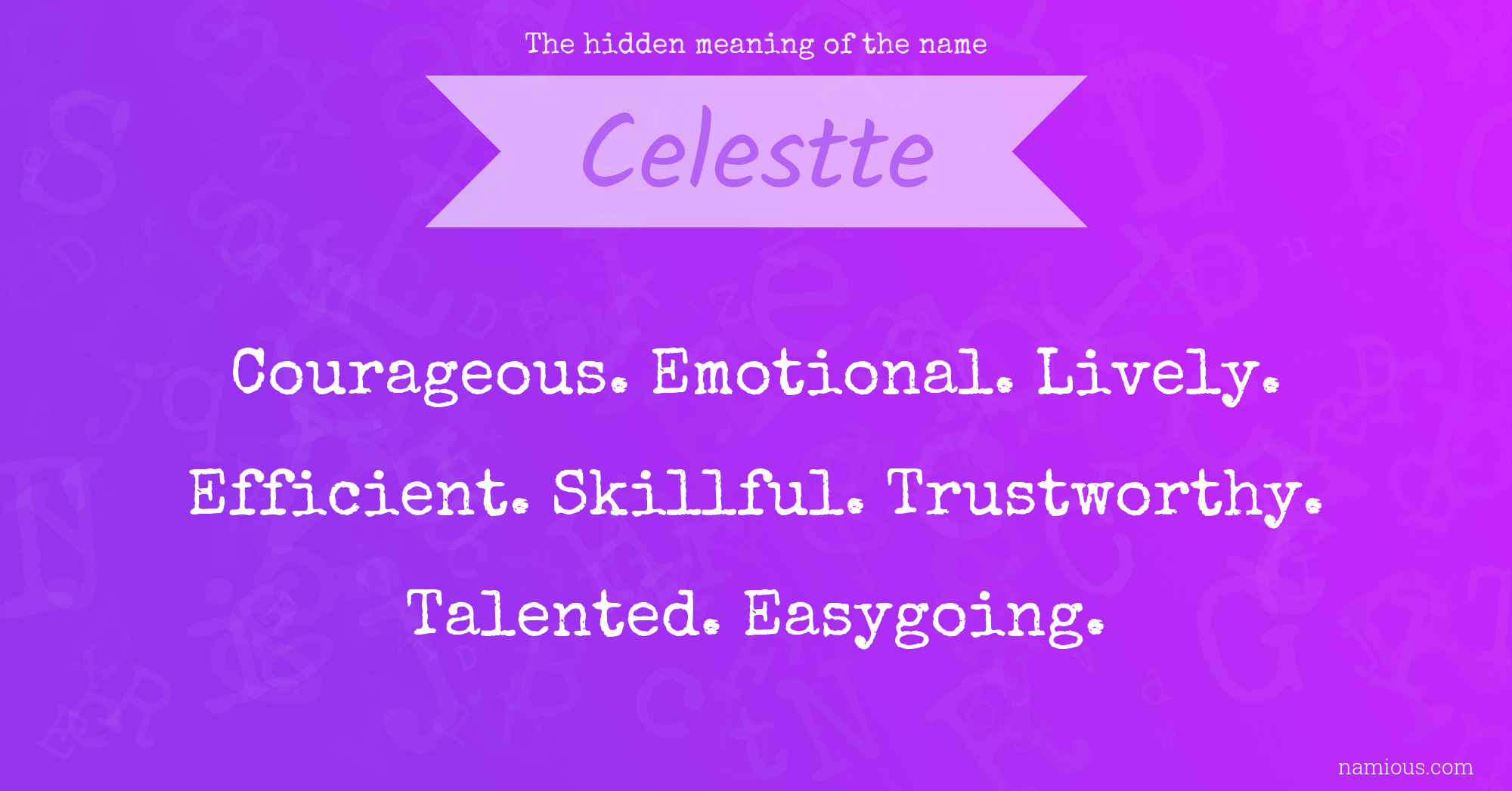 The hidden meaning of the name Celestte