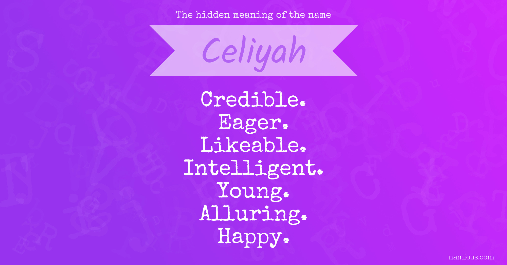 The hidden meaning of the name Celiyah