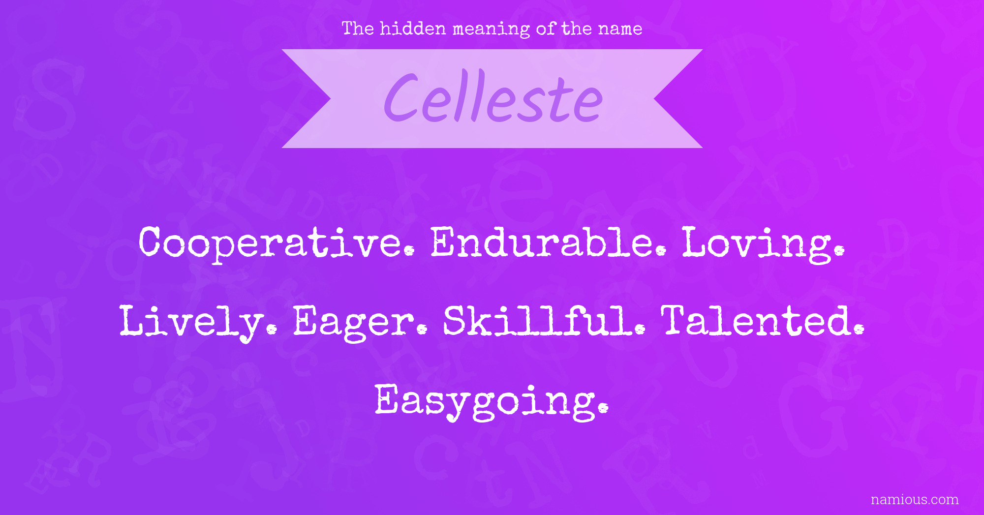 The hidden meaning of the name Celleste