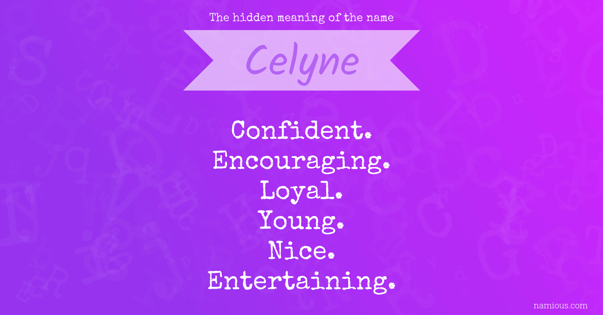 The hidden meaning of the name Celyne