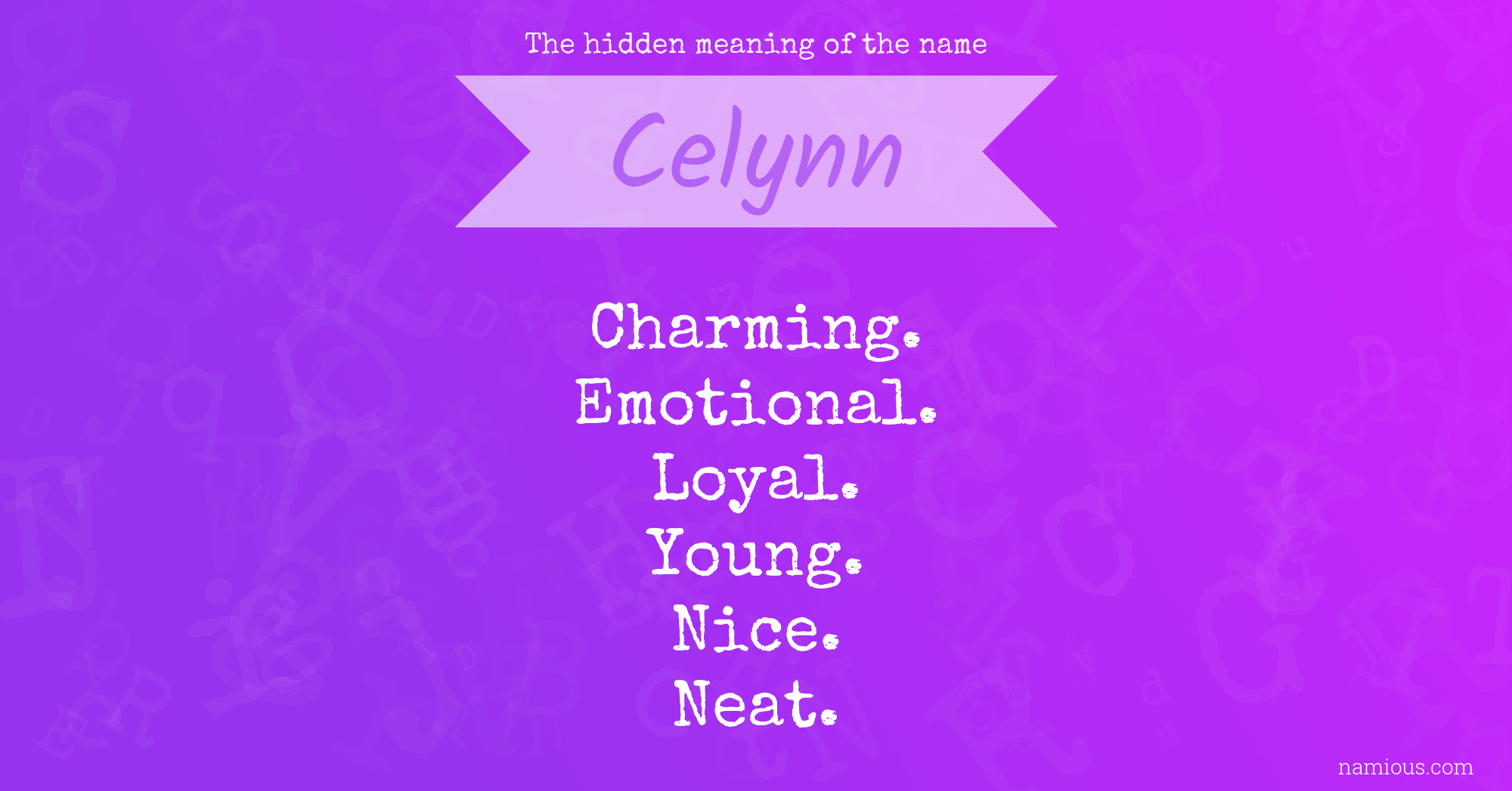 The hidden meaning of the name Celynn