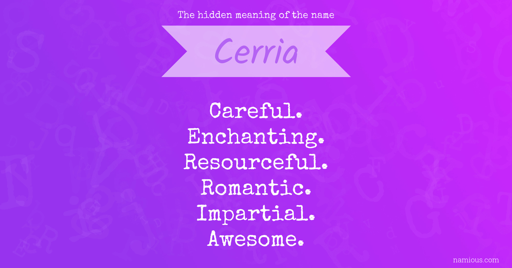 The hidden meaning of the name Cerria