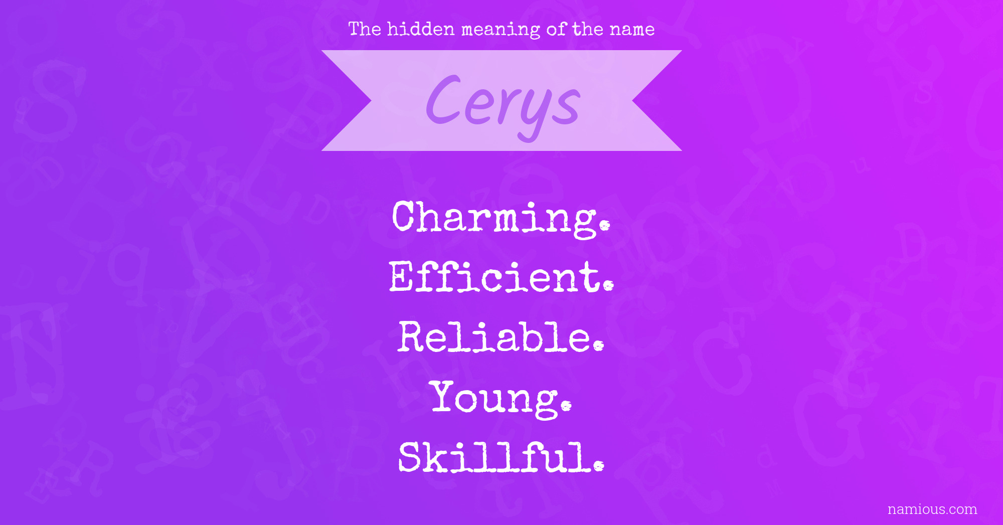 The hidden meaning of the name Cerys