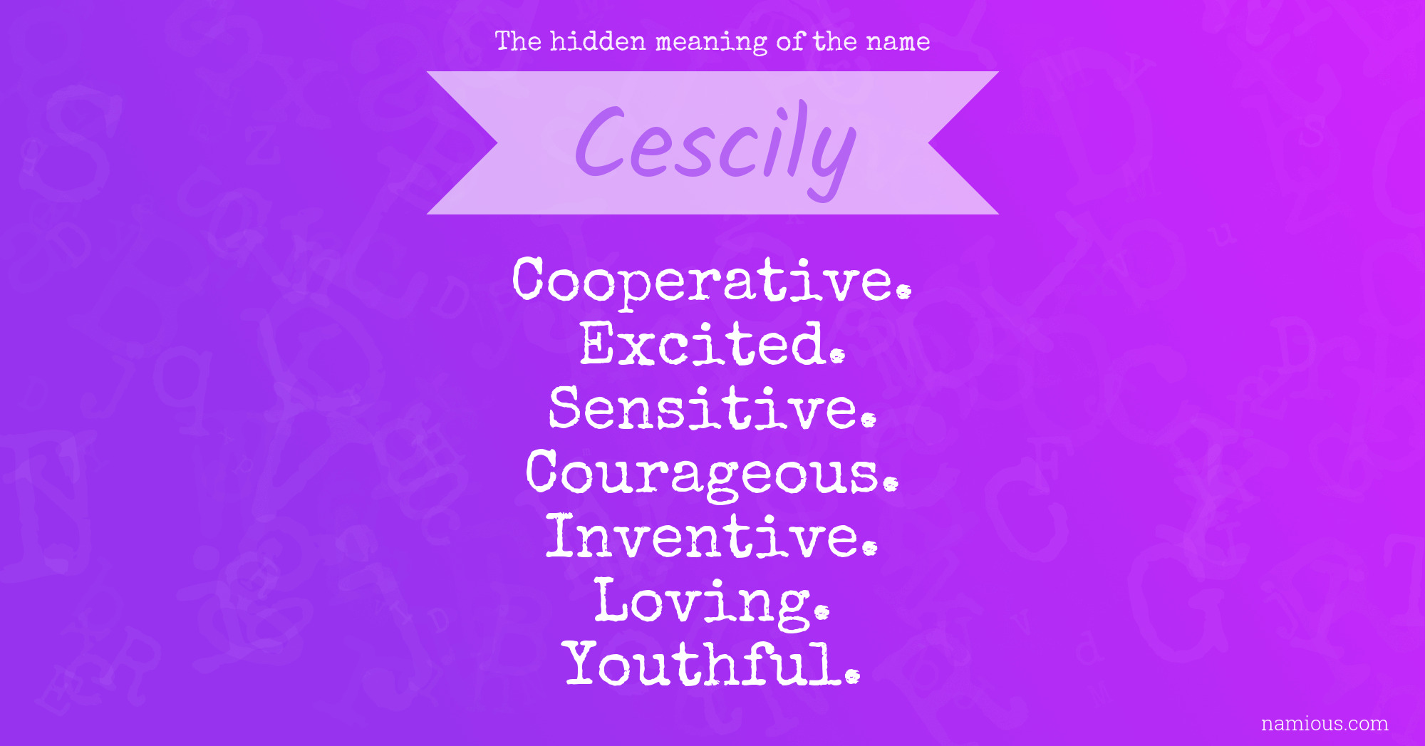 The hidden meaning of the name Cescily