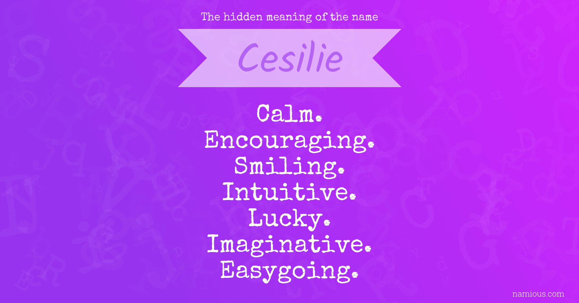 The hidden meaning of the name Cesilie