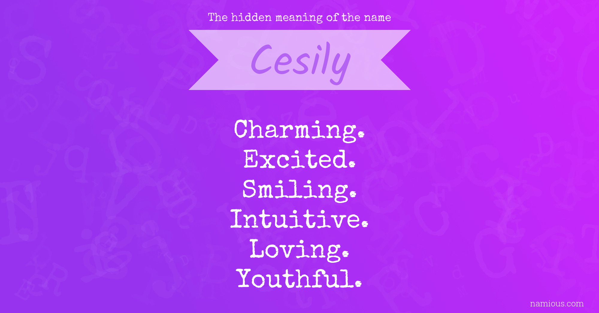 The hidden meaning of the name Cesily