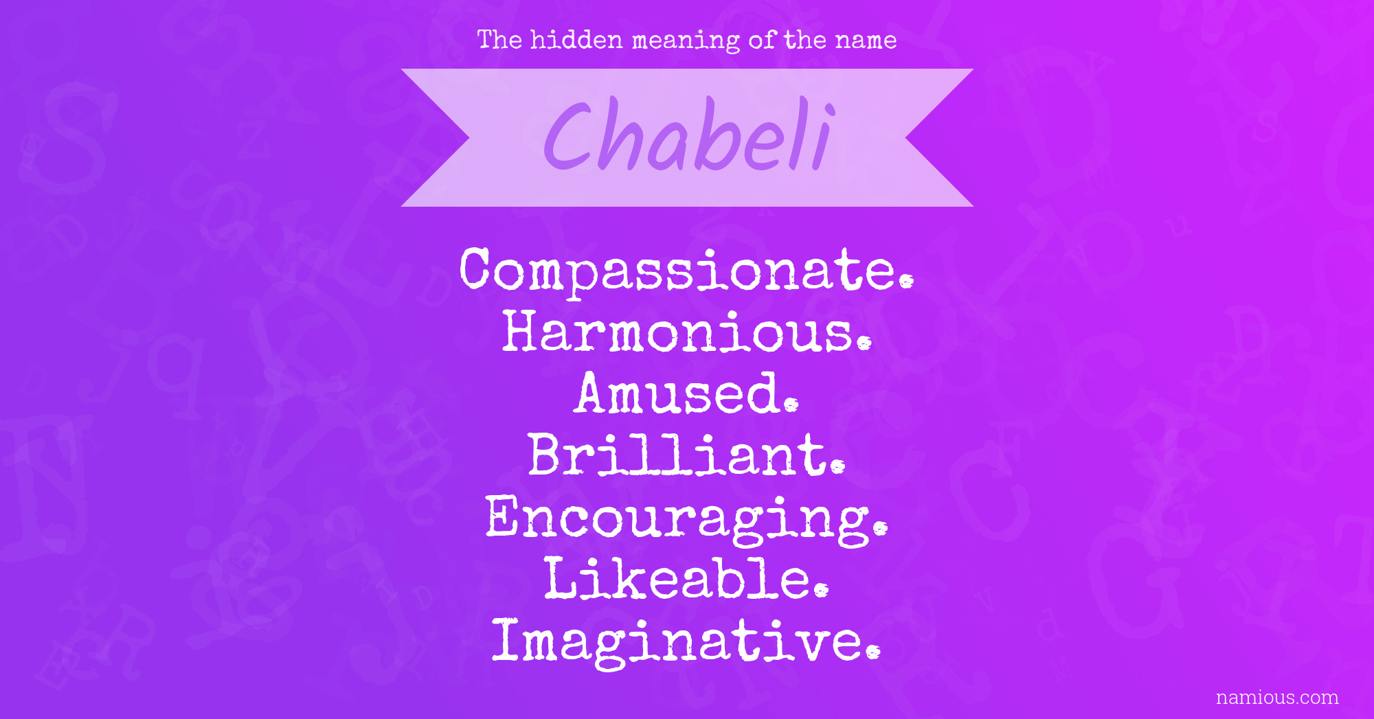 The hidden meaning of the name Chabeli