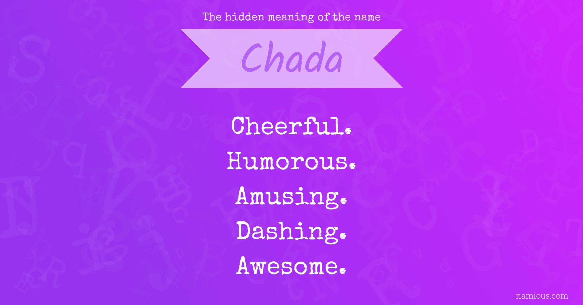 The hidden meaning of the name Chada