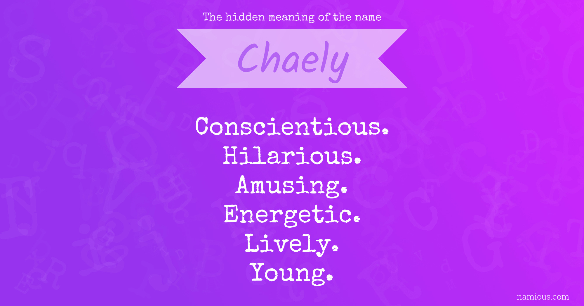 The hidden meaning of the name Chaely