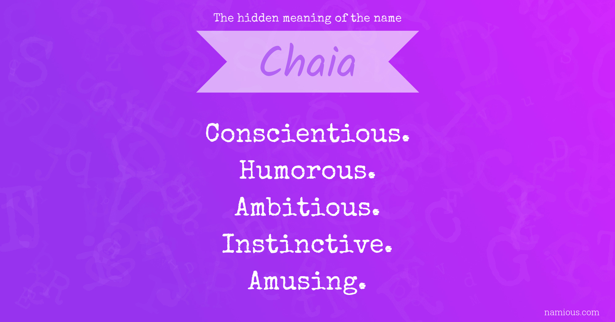 The hidden meaning of the name Chaia