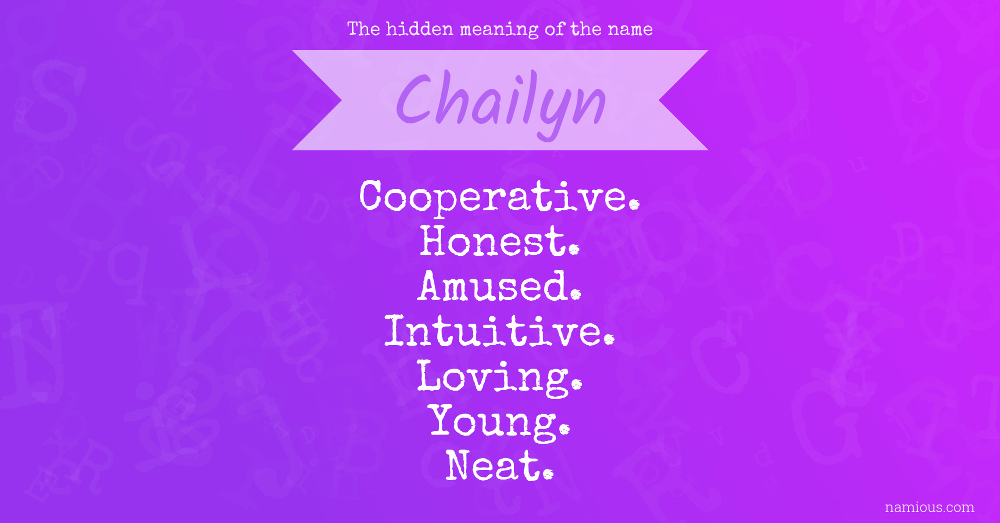 The hidden meaning of the name Chailyn