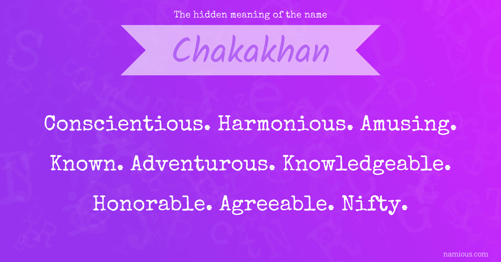 The hidden meaning of the name Chakakhan