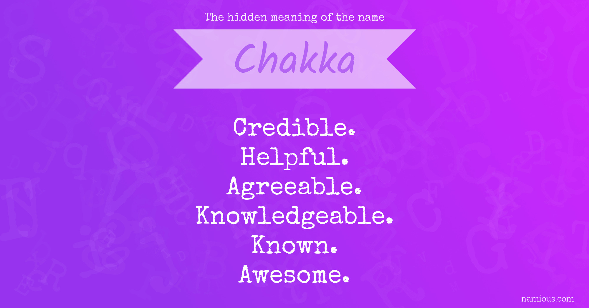 The hidden meaning of the name Chakka