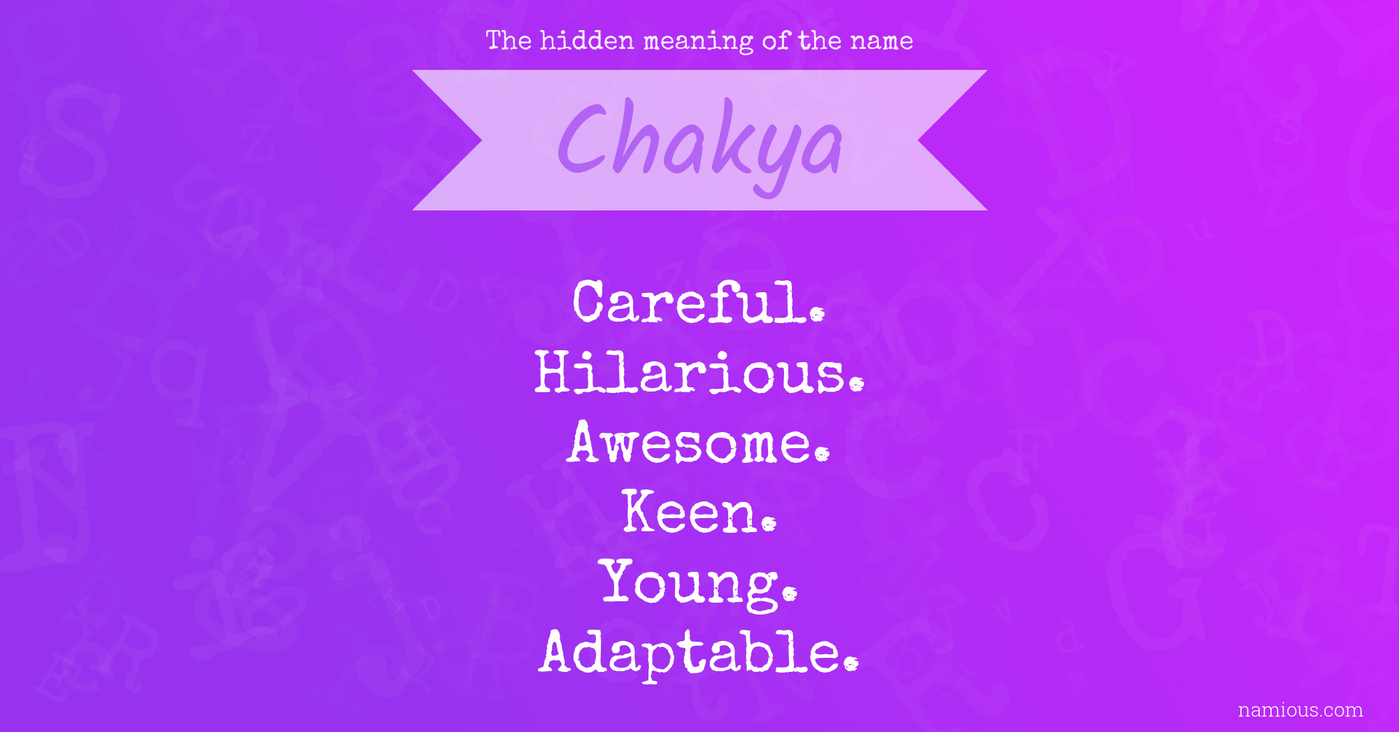 The hidden meaning of the name Chakya