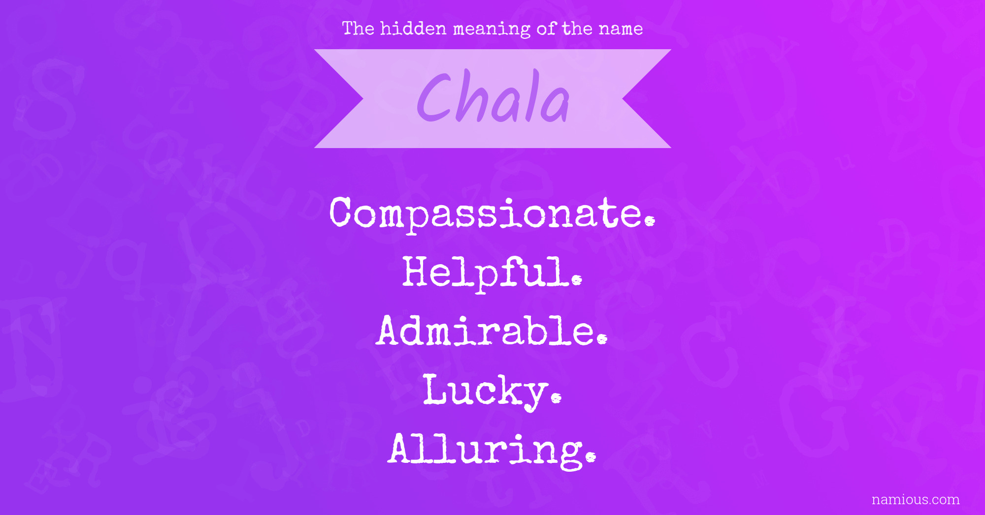 The hidden meaning of the name Chala