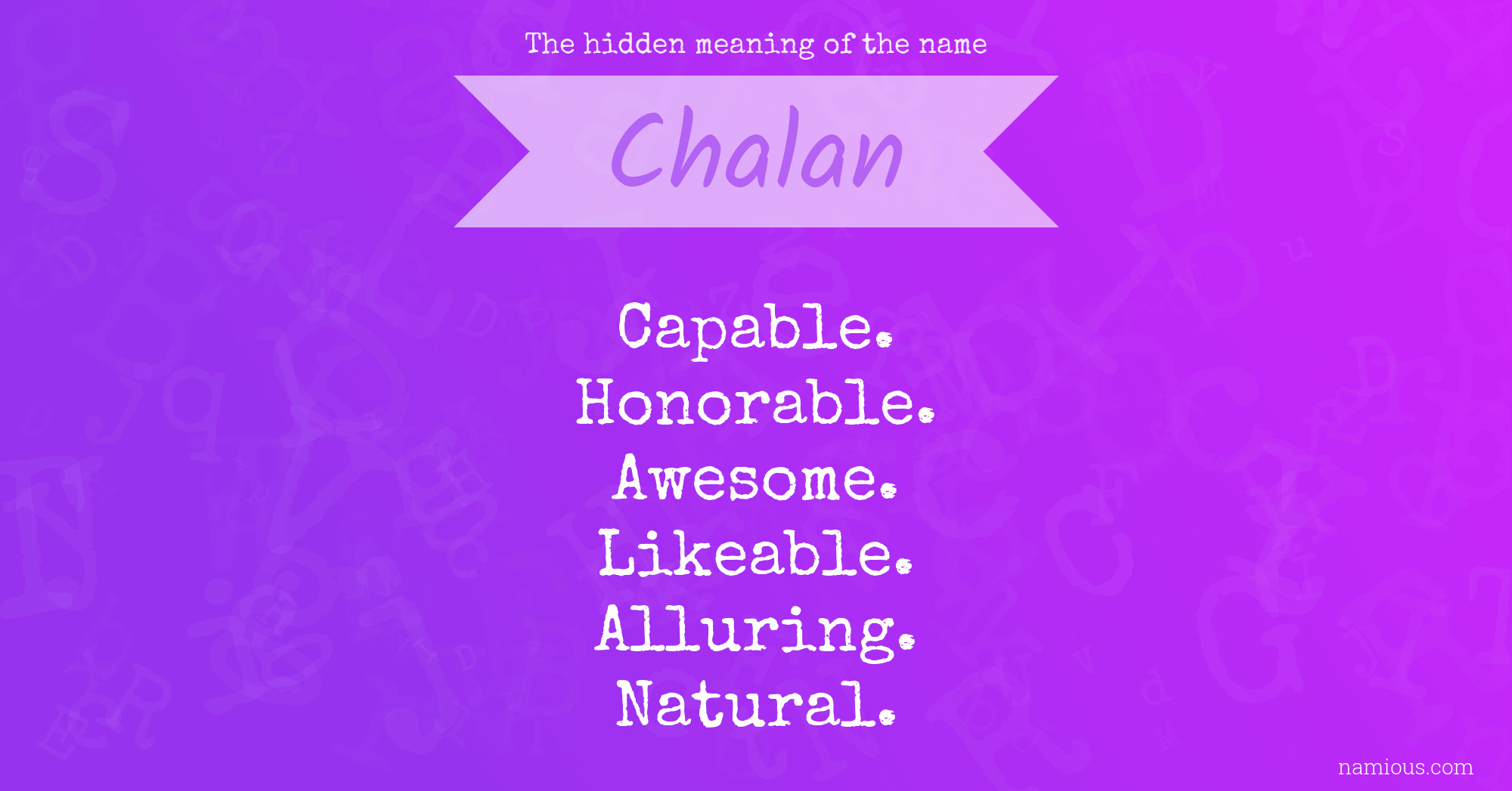 The hidden meaning of the name Chalan