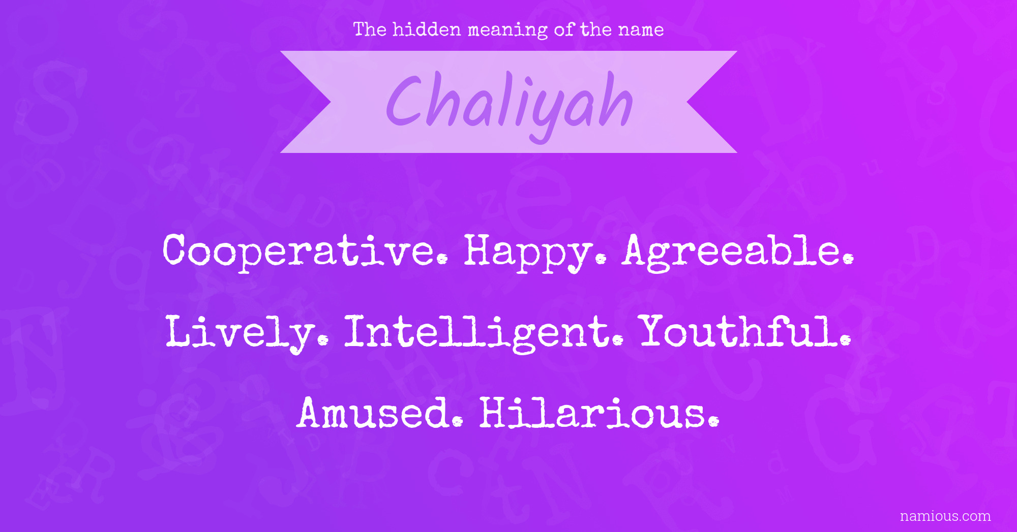 The hidden meaning of the name Chaliyah