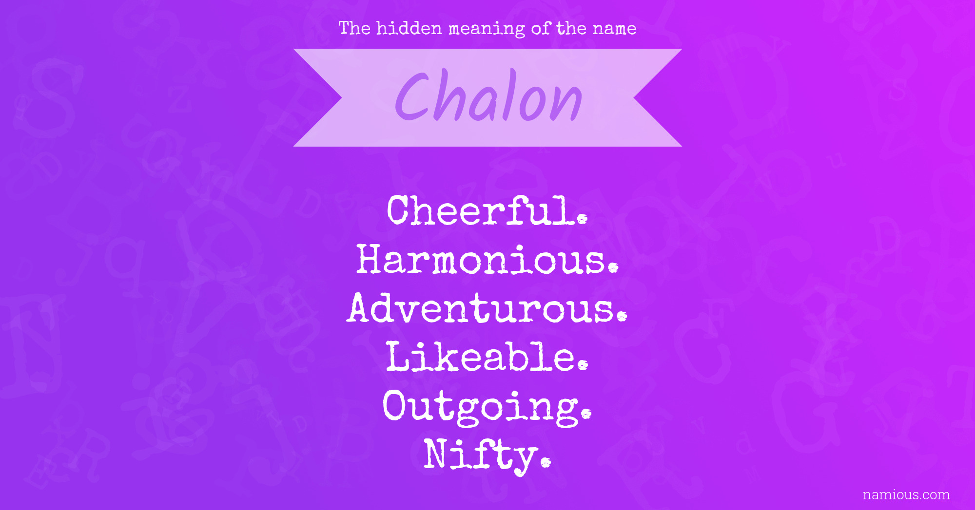 The hidden meaning of the name Chalon