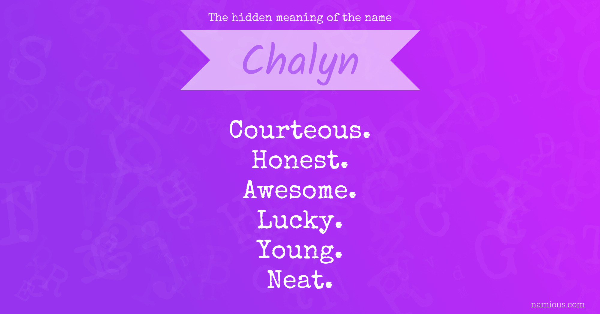 The hidden meaning of the name Chalyn