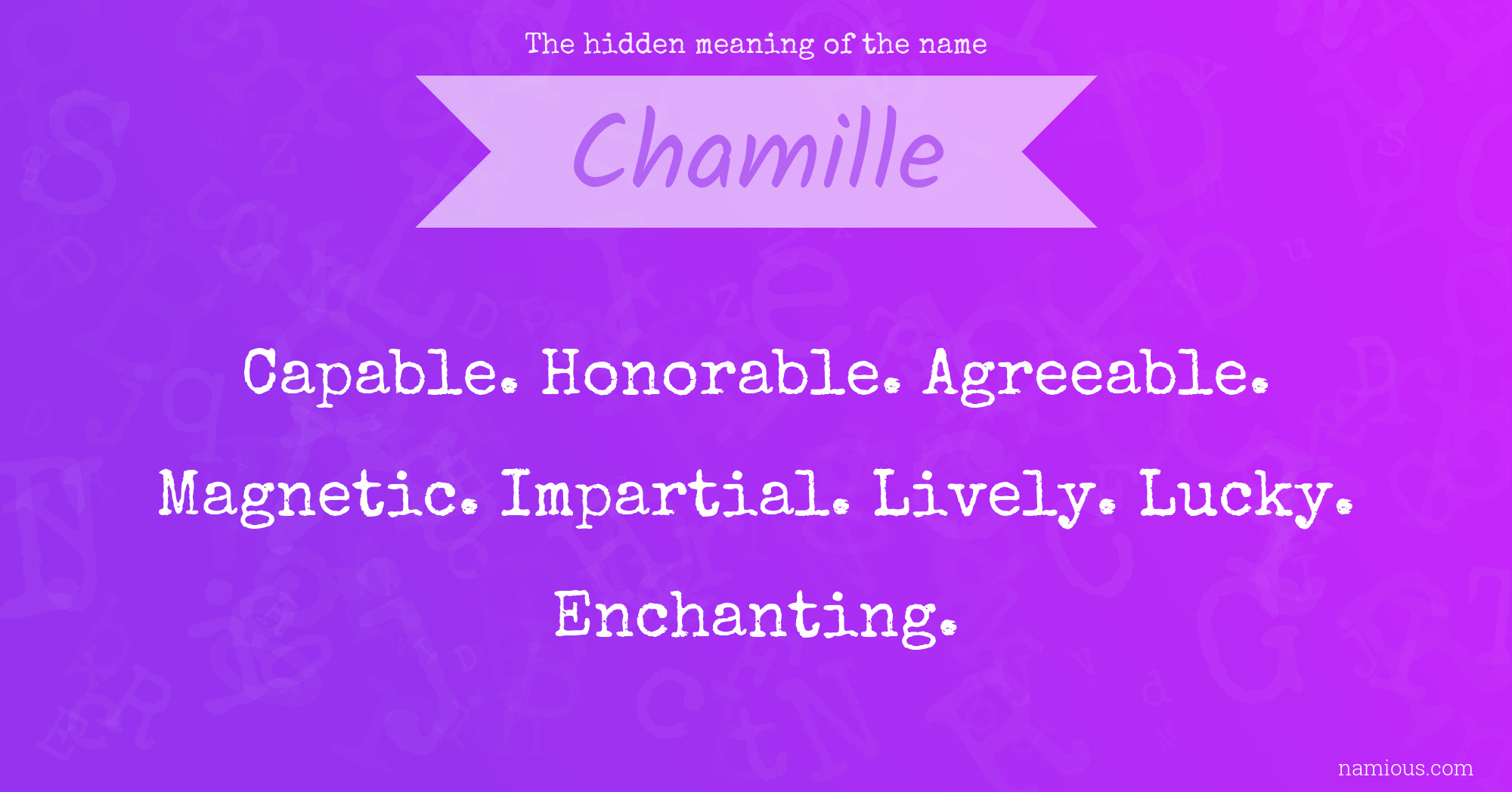 The hidden meaning of the name Chamille