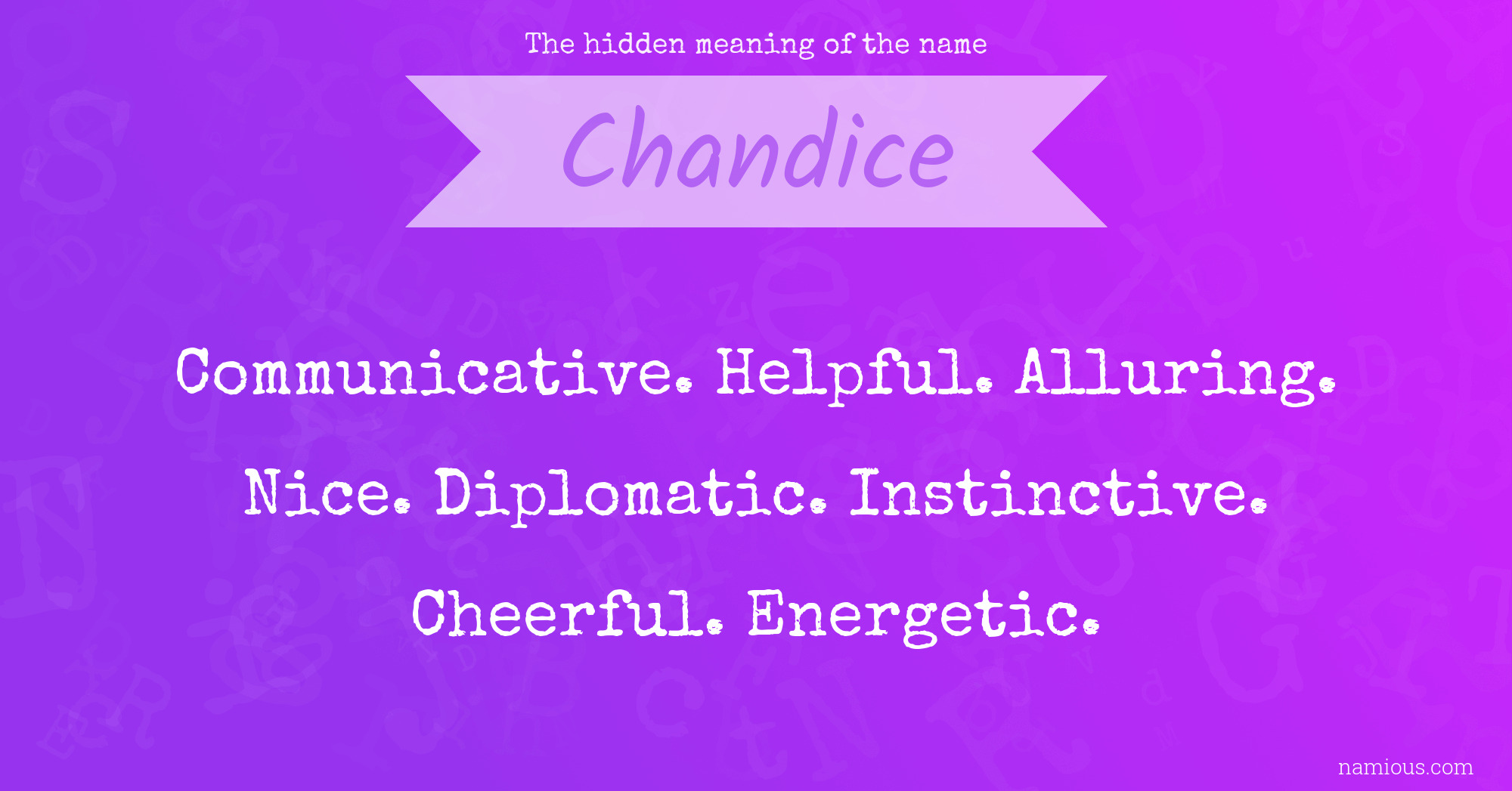 The hidden meaning of the name Chandice