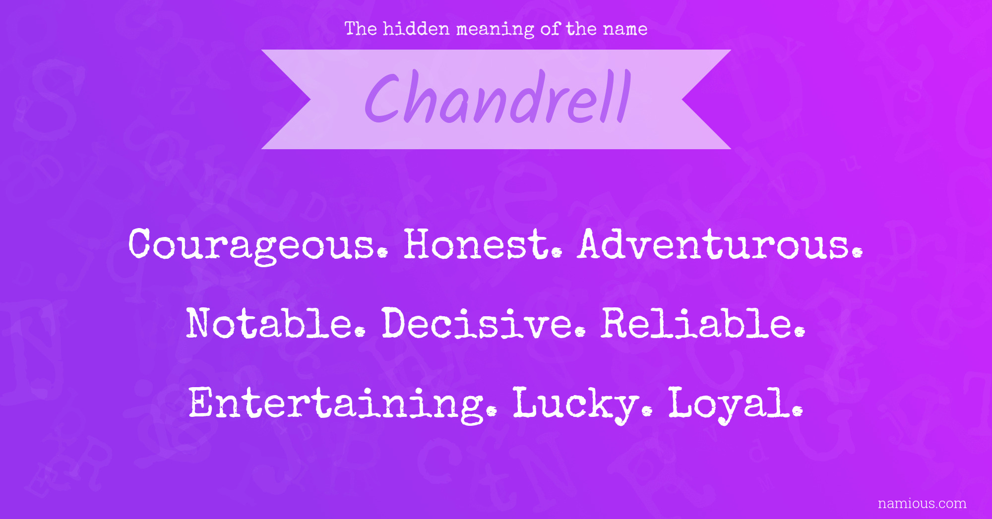 The hidden meaning of the name Chandrell