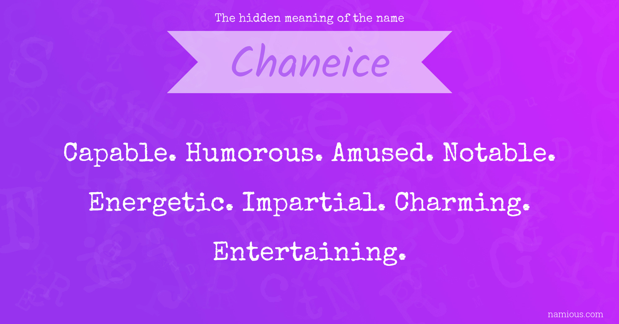 The hidden meaning of the name Chaneice