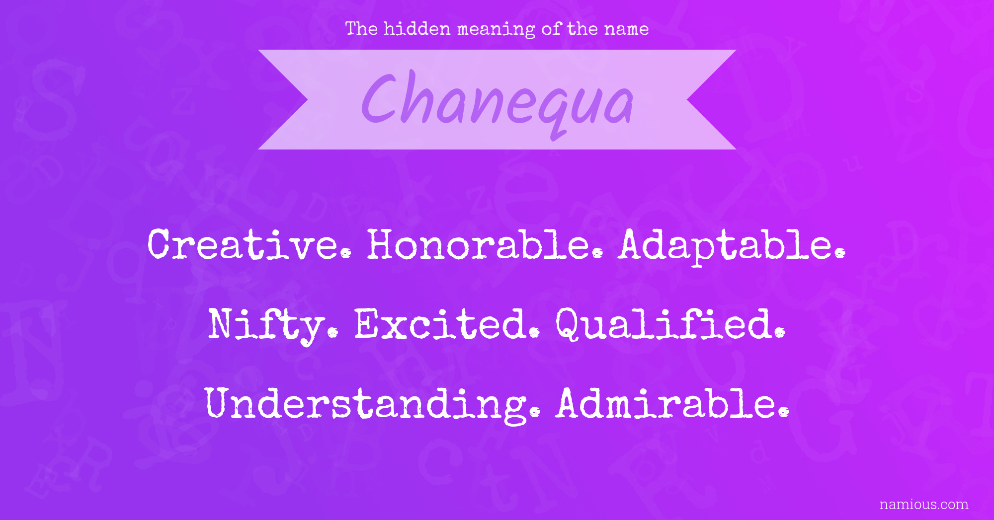 The hidden meaning of the name Chanequa