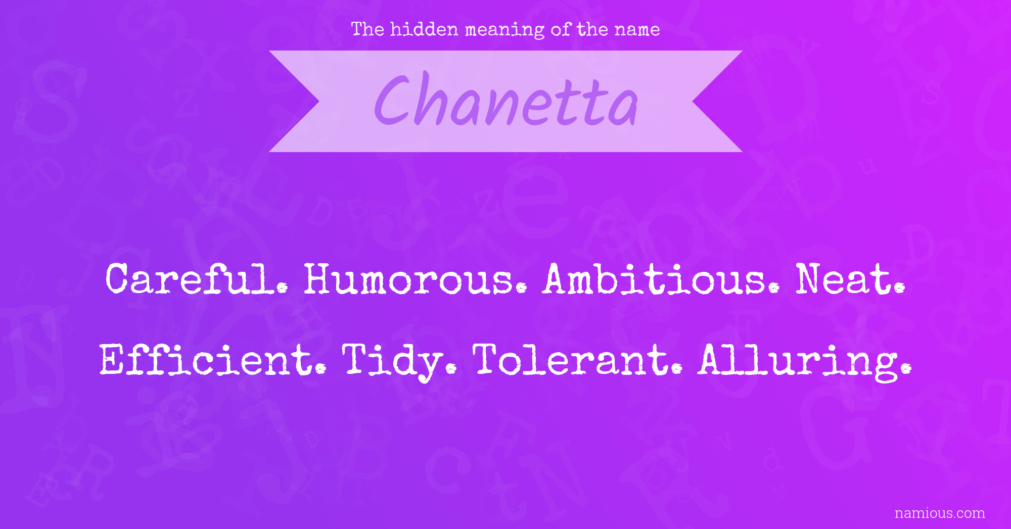 The hidden meaning of the name Chanetta