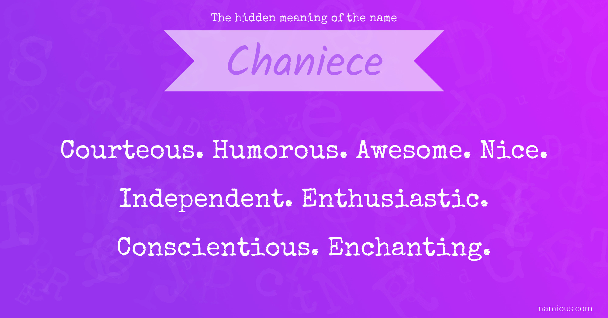 The hidden meaning of the name Chaniece