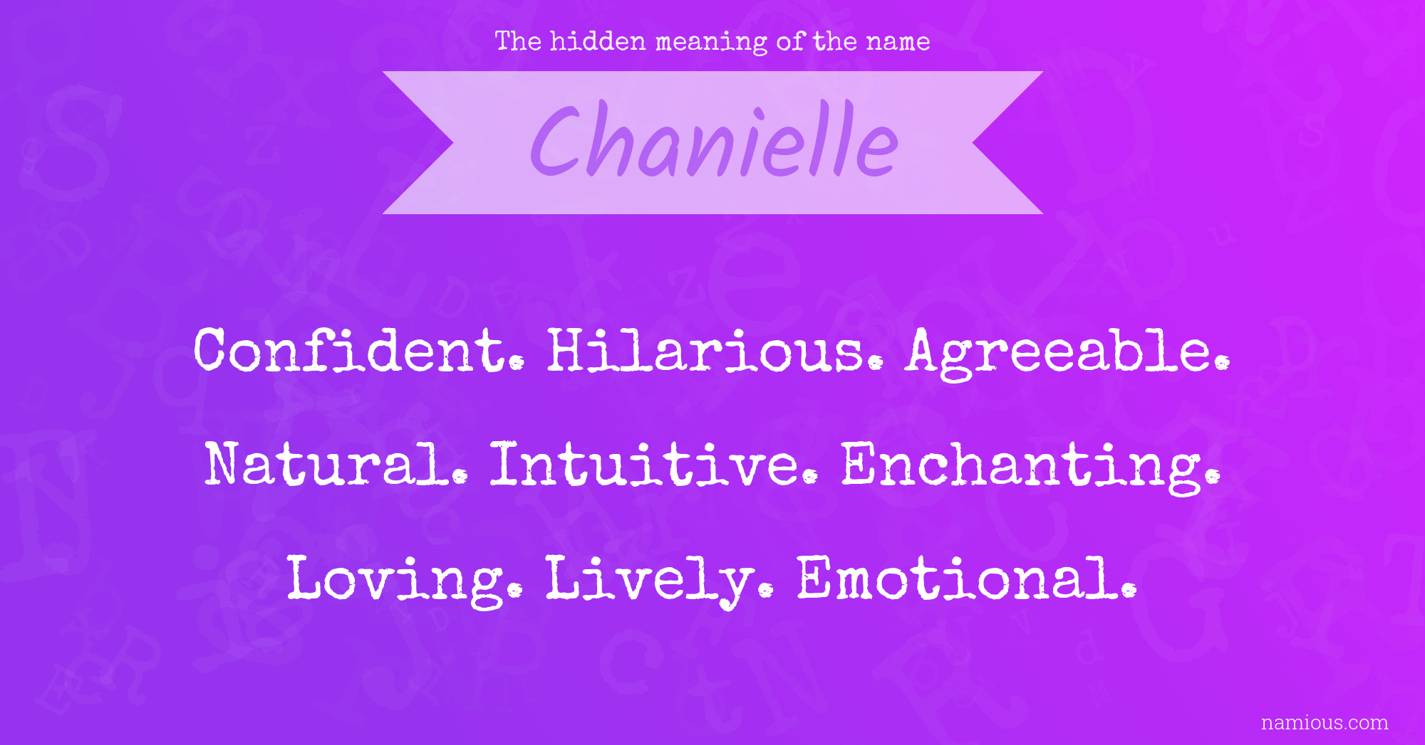 The hidden meaning of the name Chanielle