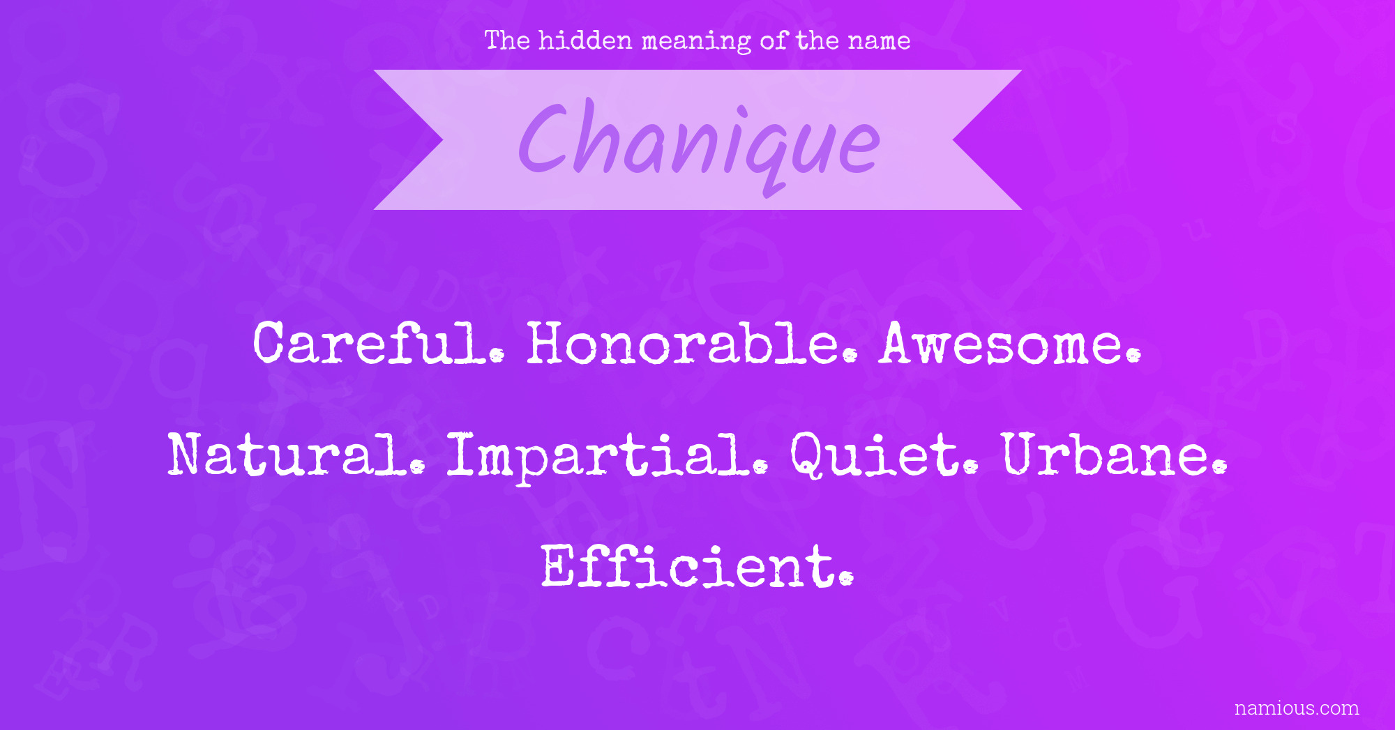 The hidden meaning of the name Chanique