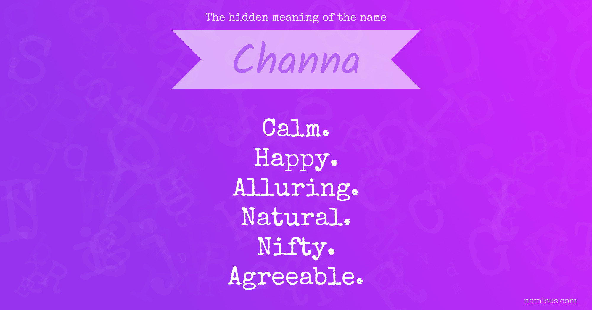 The hidden meaning of the name Channa