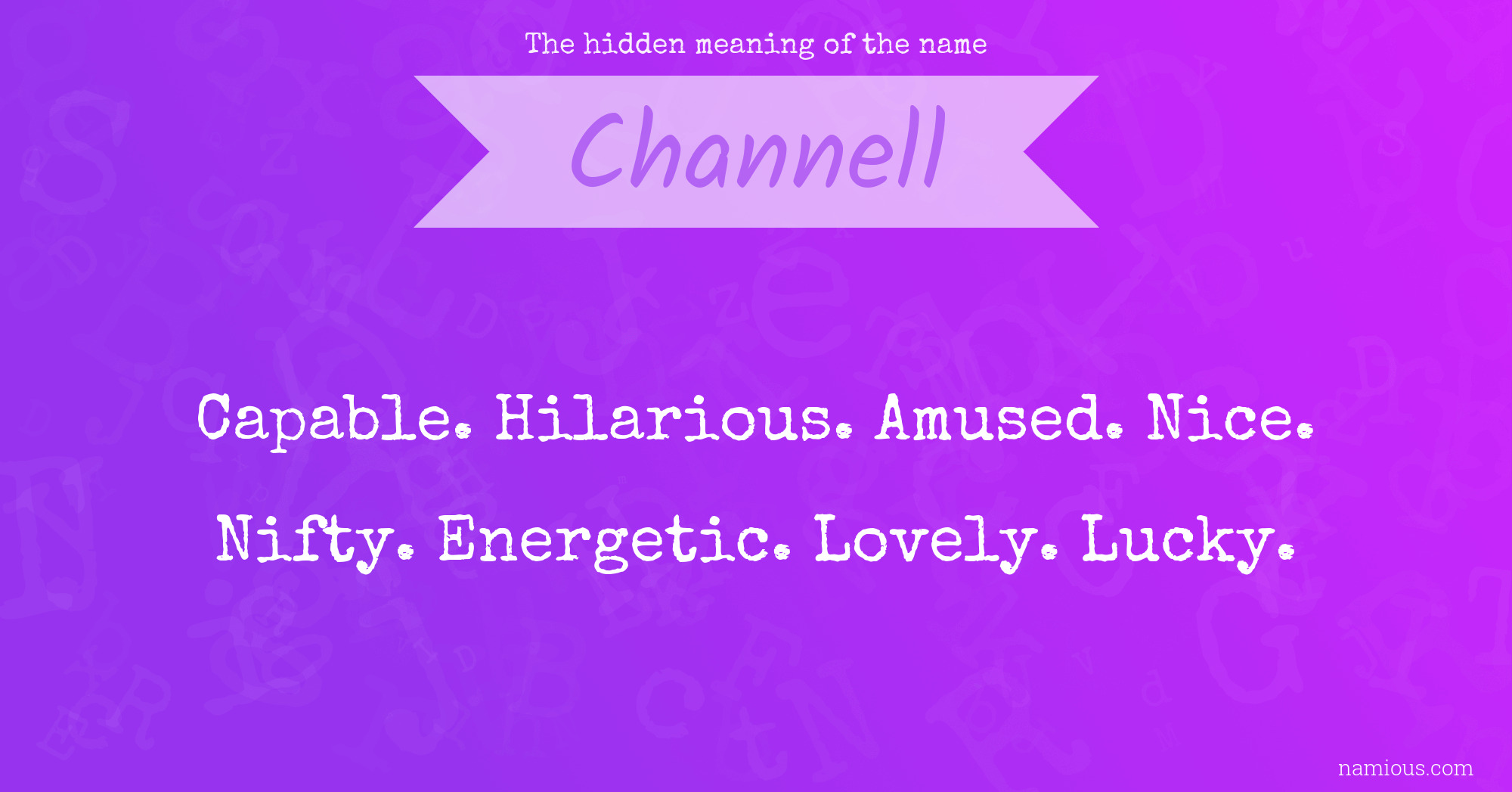 The hidden meaning of the name Channell