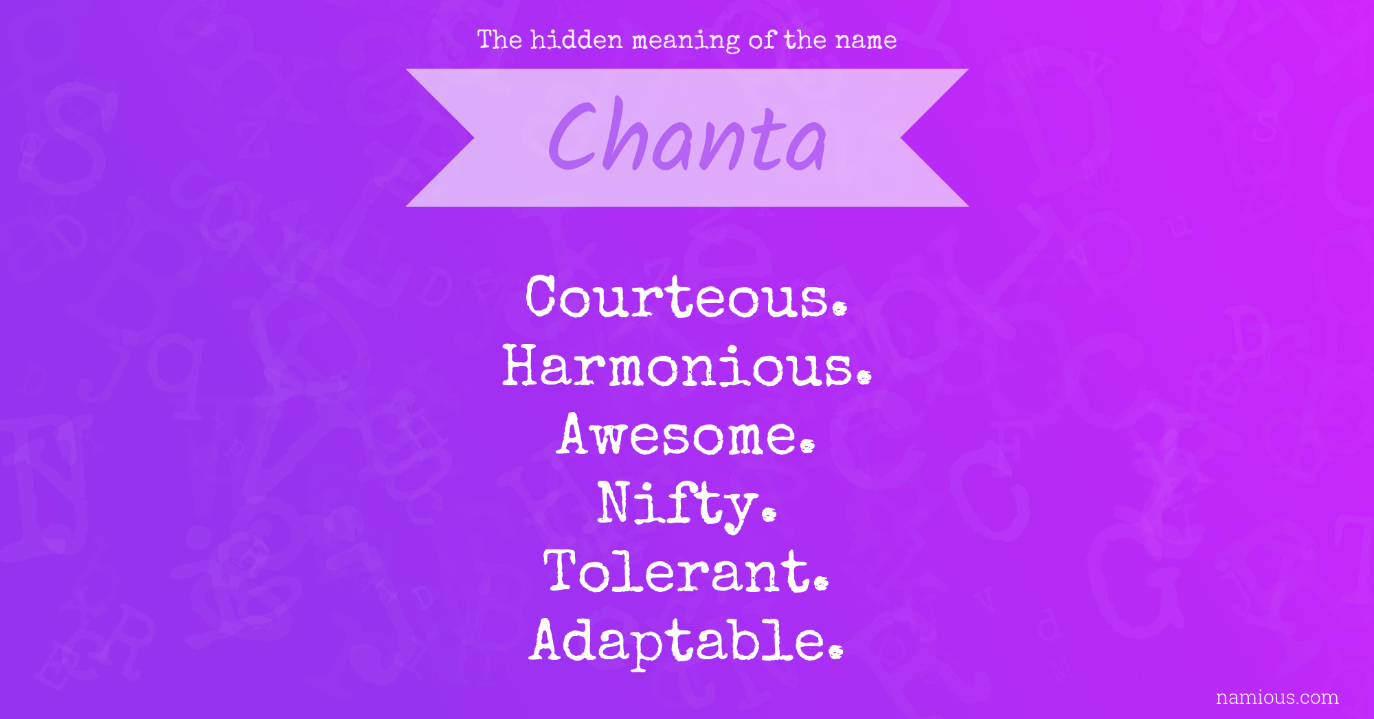 The hidden meaning of the name Chanta