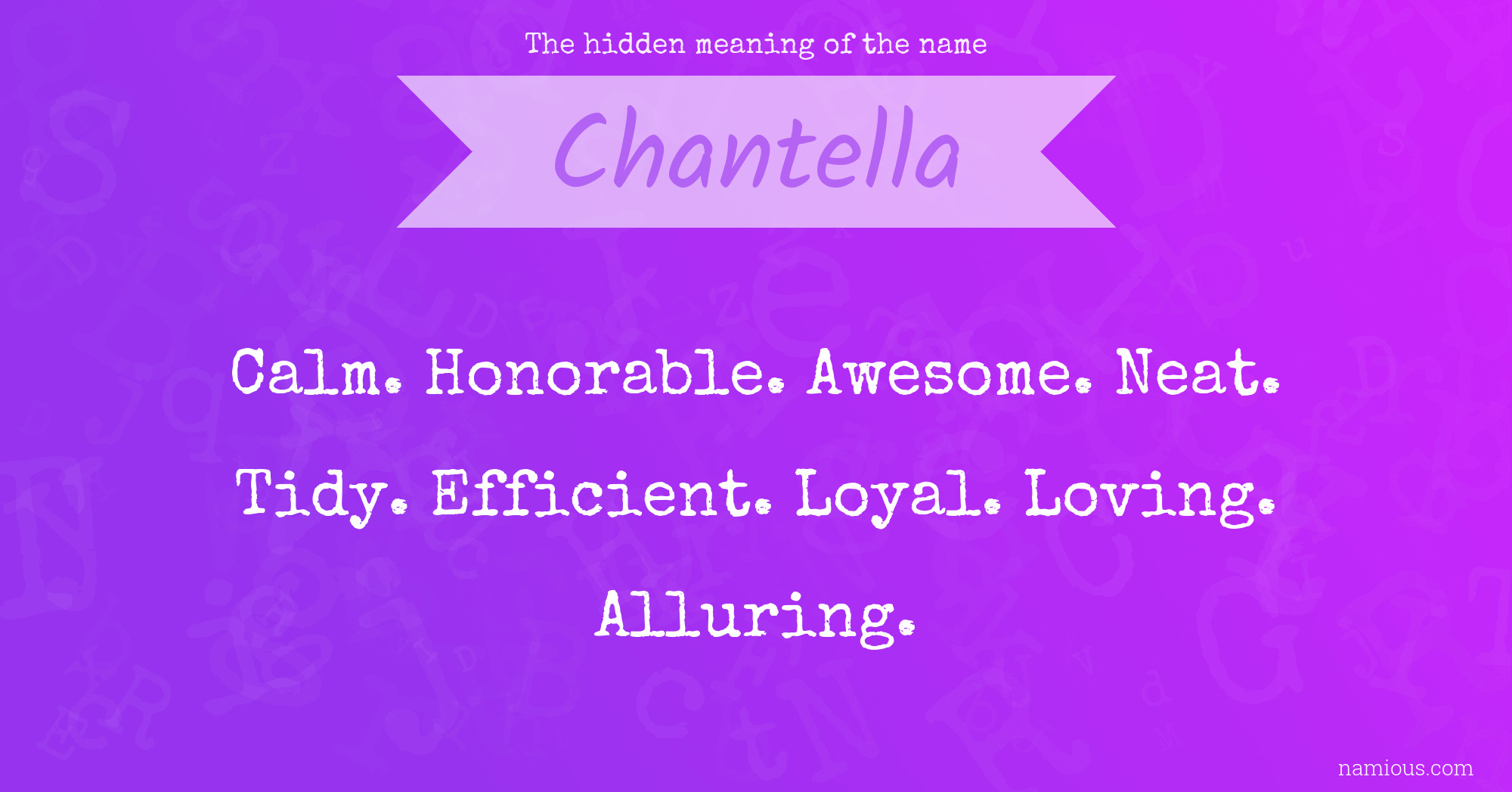 The hidden meaning of the name Chantella