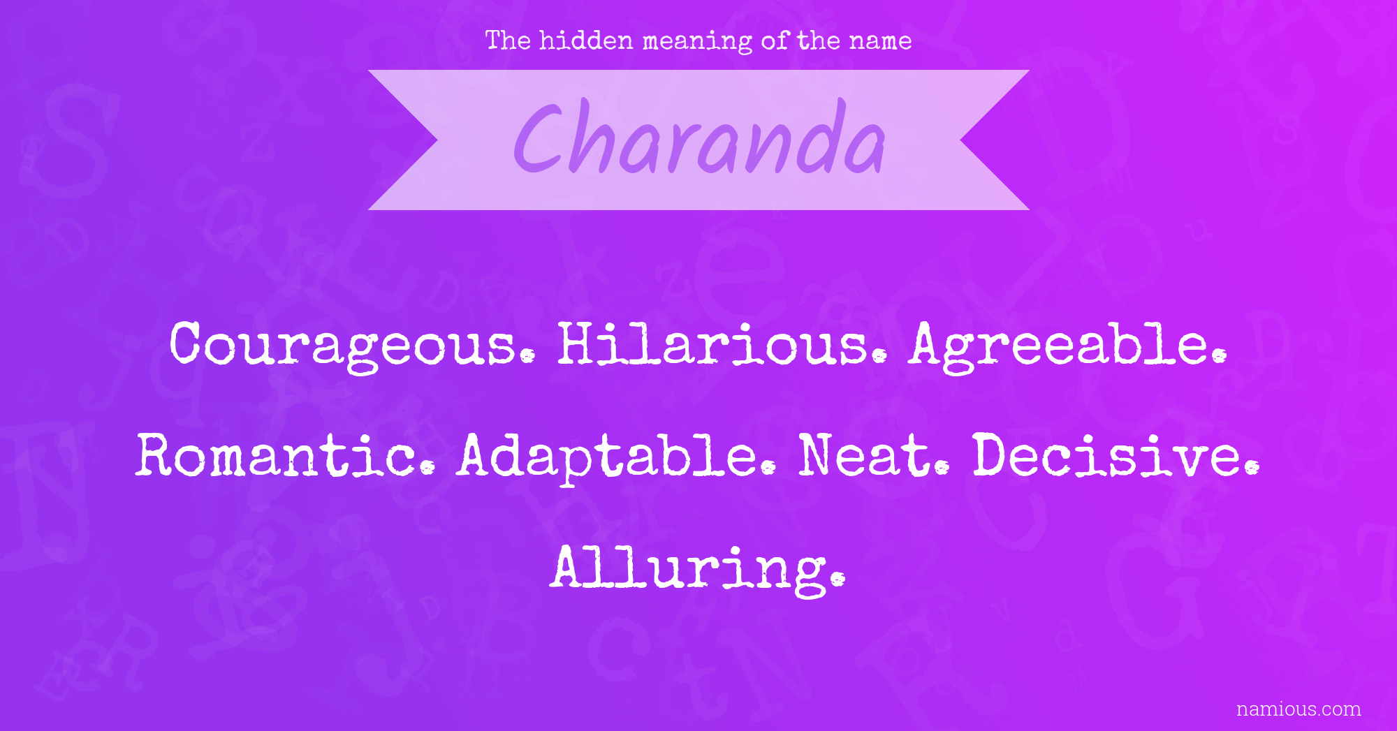 The hidden meaning of the name Charanda