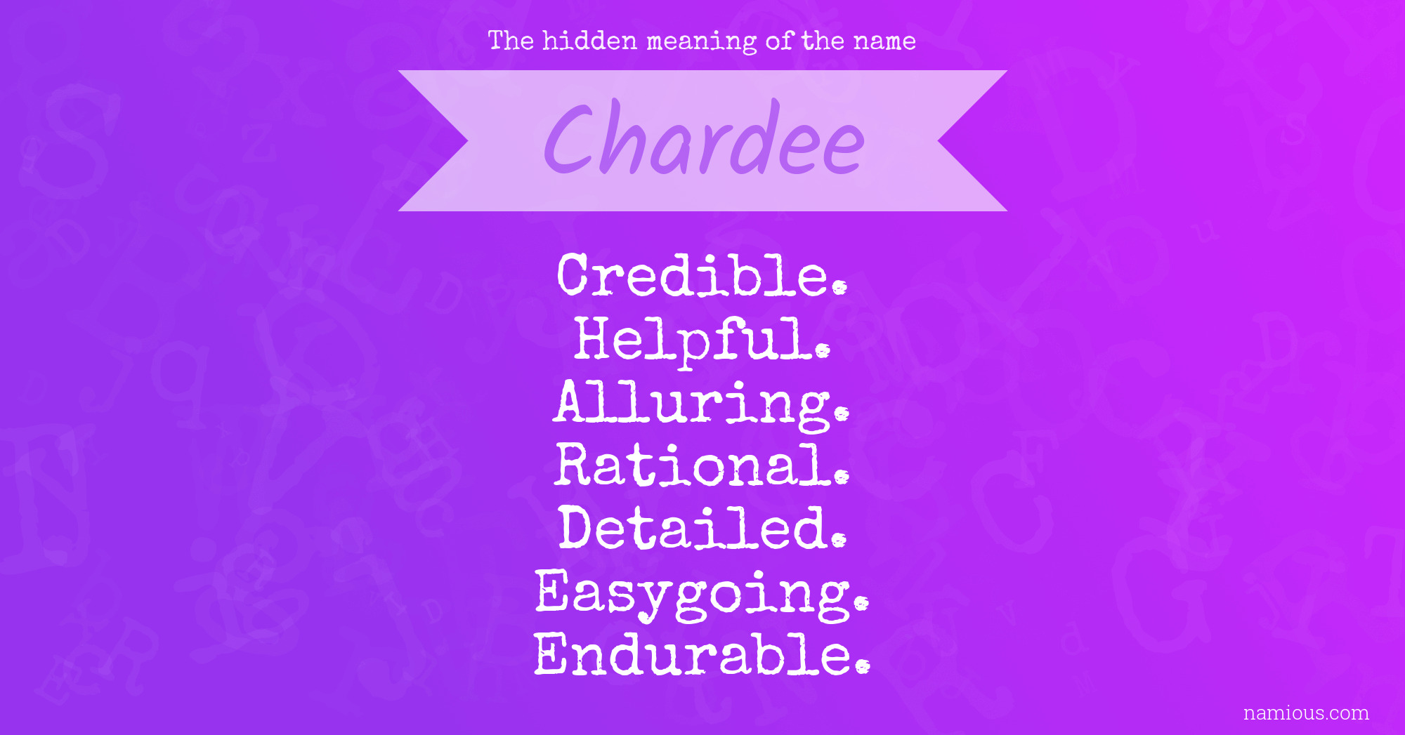 The hidden meaning of the name Chardee