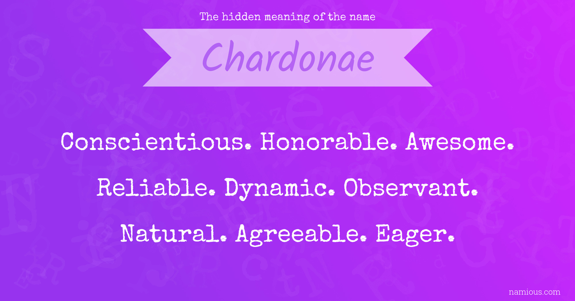 The hidden meaning of the name Chardonae